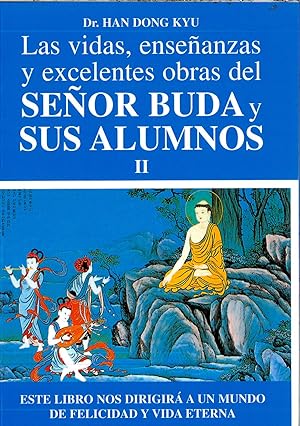 Las vidas, enseñanzas y excelentes obras del señor Buda y sus alumnos