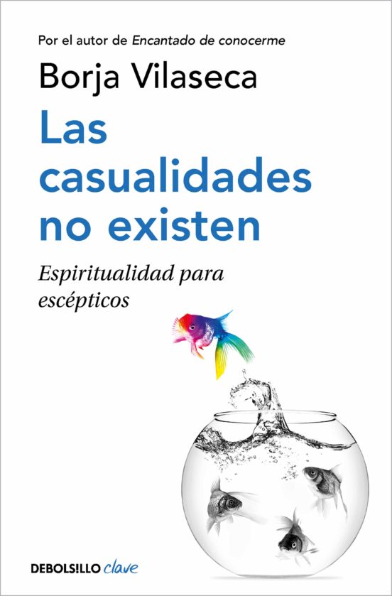 Las casualidades no existen : espiritualidad para escépticos