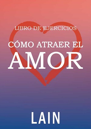 Libro de ejercicios : Cómo atraer el amor