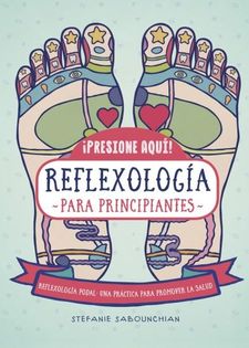 Reflexología : para principiantes