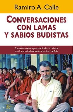 Conversaciones con lamas y sabios budistas : el encuentro de un gran meditador occidental con los pr