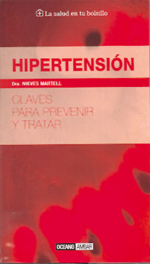 Hipertensión : claves para prevenir y tratar
