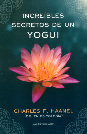 Increíbles secretos de un Yogui