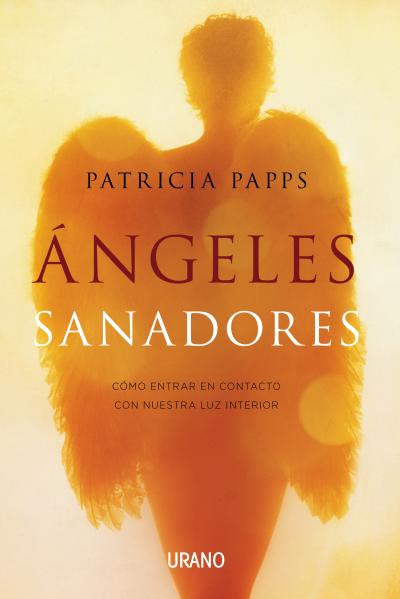 Ángeles sanadores : meditaciones, oraciones y reflexiones para transformar tu vida