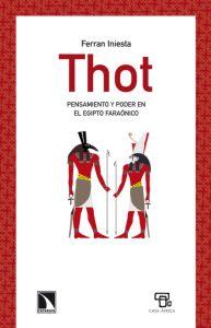 Thot, pensamiento y Poder en Egipto Faraónico