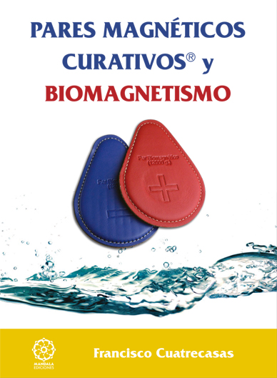 Pares magnéticos curativos y Biomagnetismo