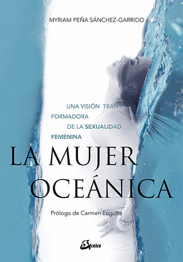 La mujer oceánica : una visión transformadora de la sexualidad femenina