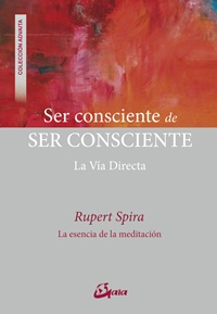 Ser consciente de SER CONSCIENTE