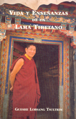 Vida y enseñanzas de una lama tibetano en España