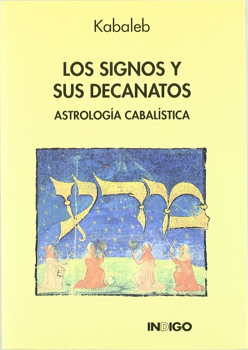 Los signos y sus decanatos: astrología cabalística