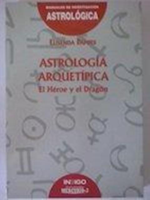 Astrología arquetípica: el héroe y el dragón