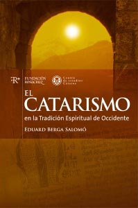 El catarismo en la tradición espiritual de Occidente : una aproximación al pensamiento cátaro