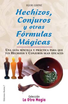 Hechizos, conjuros y otras fórmulas mágicas