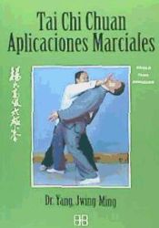 Taichi Chuan, aplicaciones marciales