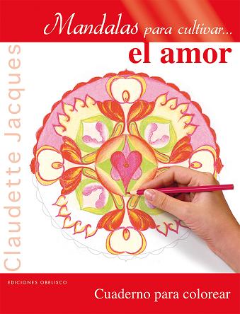 Mandalas para cultivar-- el amor