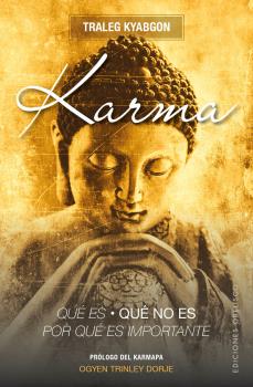 Karma : qué es, qué no es, por qué es importante