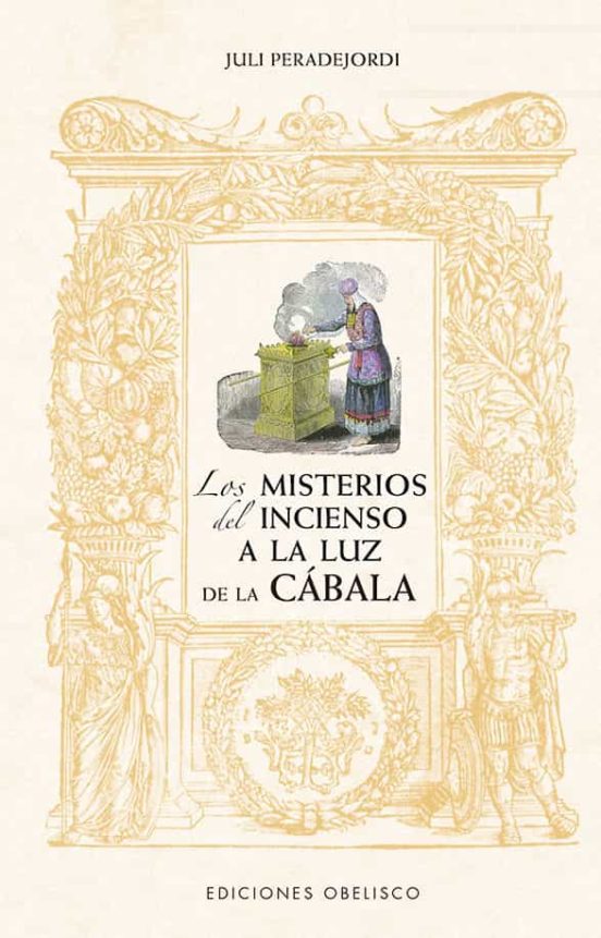 Los Misterios del incienso a la luz de la cábala