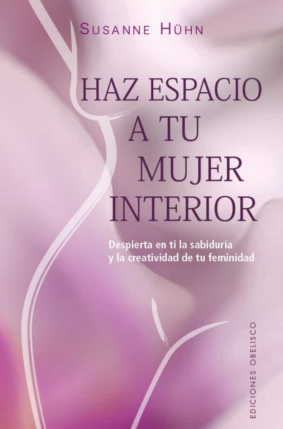 Haz espacio a tu mujer interior