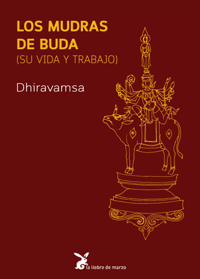 Los mudras de Buda (Su vida y trabajo)