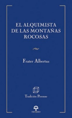 El alquimista de las Montañas Rocosas