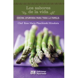 Los sabores de la vida : cocina ayurveda para toda la familia