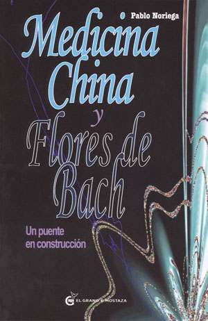 Medicina china y flores de Bach : un puente en construcción