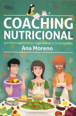 Coaching Nutricional para Flexivegetarianos, Vegetarianos y Crudiveganos