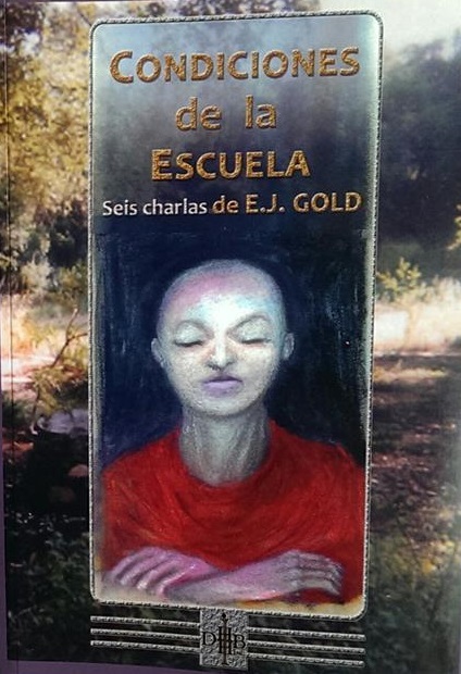 Condiciones de la escuela : seis charlas de E. J. Gold