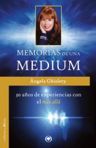 Memorias de una medium : 30 años de experiencias con el más allá