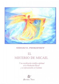 El misterio de Micael : una consideración científica-espiritual