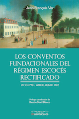 Los conventos fundacionales del Régimen Escocés Rectificado