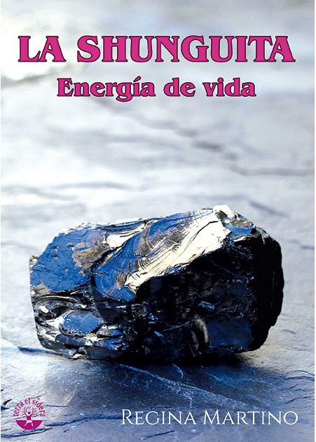 La shunguita : energía de vida