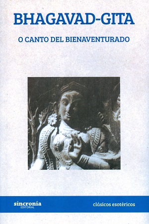 Bhagavad-Gita o El canto del Bienaventurado