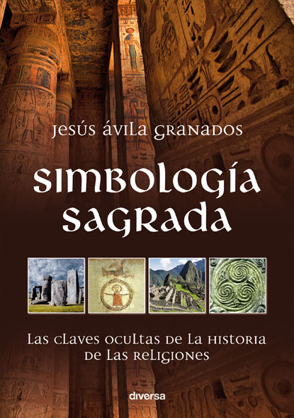 Simbología sagrada : las claves ocultas de la historia de las religiones