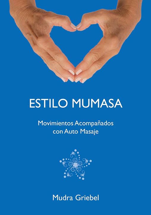 Estilo Mumasa : movimientos acompañados de auto masaje