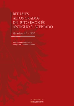 Rituales Altos Grados del Rito Escocés 4º - 33º