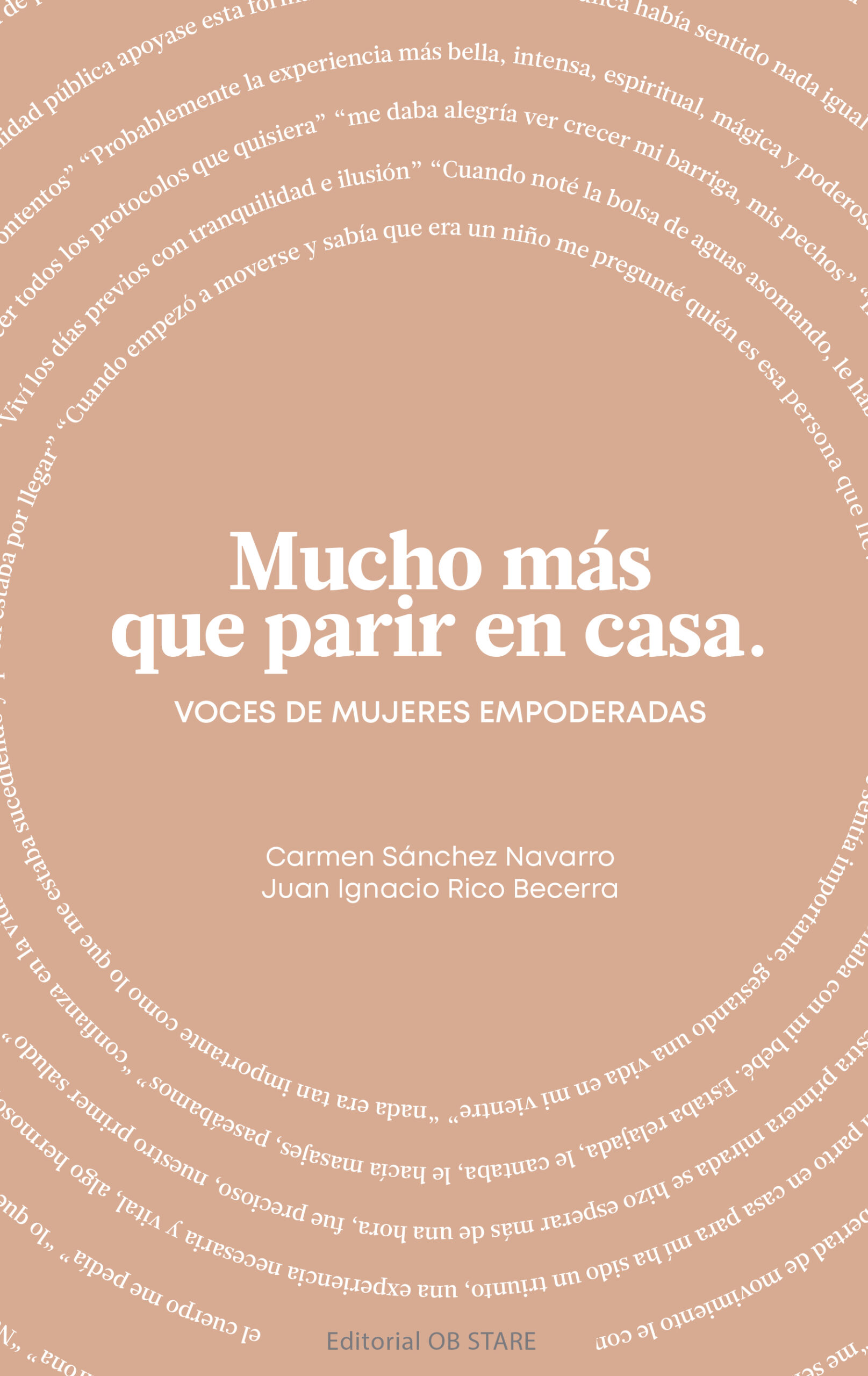 Mucho más que parir en casa. Voces de mujeres empoderadas.