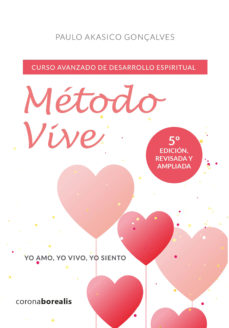 Método vive : curso avanzado de desarrollo espiritual