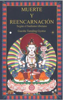 Muerte y reencarnación : según el budismo tibetano