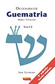 Diccionario de Guematria . Tomo II ( Hebreo-Castellano )