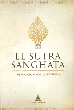 El sutra Sanghata : inspiración por la escucha