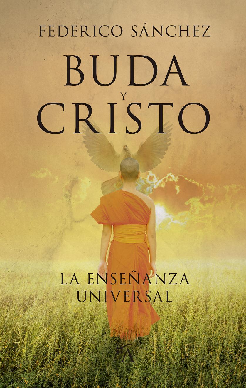 Buda y Cristo : la enseñanza universal