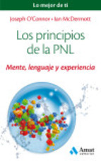 Los principios de la PNL : mente, lenguaje y experiencia