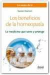 Los beneficios de la homeopatia : la medicina que sana y protege