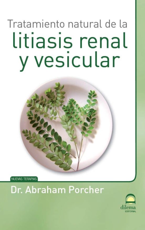 Tratamiento natural de la litiasis renal y vesicular