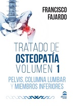 Tratado de osteopatía 1 : pelvis, columna lumbar y miembros inferiores