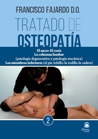 Tratado de osteopatía 2 : el sacro-el coxis : la columna lumbar (patología degenerativa y patología