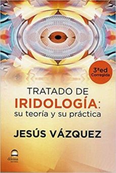 Tratado de iridología : su teoría y su práctica