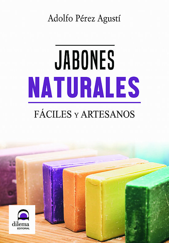 Jabones naturales : fáciles y artesanos