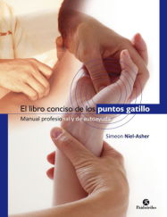 El libro conciso de los puntos gatillo. manual profesional y de autoayuda